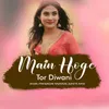 About Main Hoge Tor Diwani Song